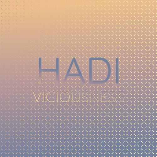 Hadi Viciousness