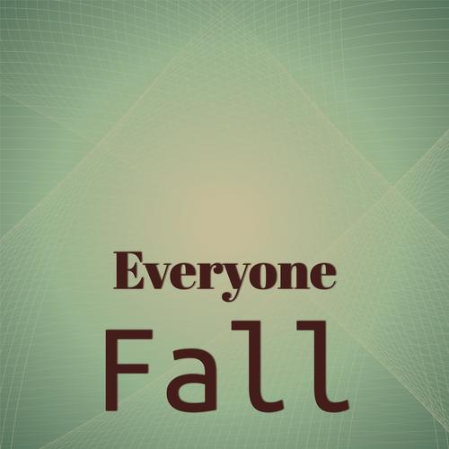 Everyone Fall