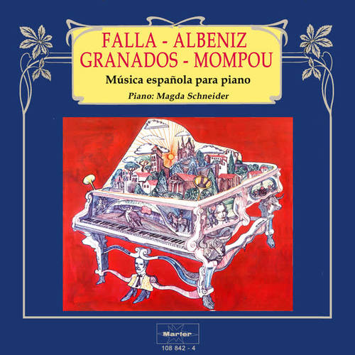 Música española para piano: Falla - Albéniz - Granados - Mompou