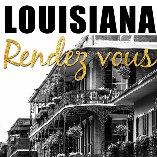 Louisiana Rendez Vous