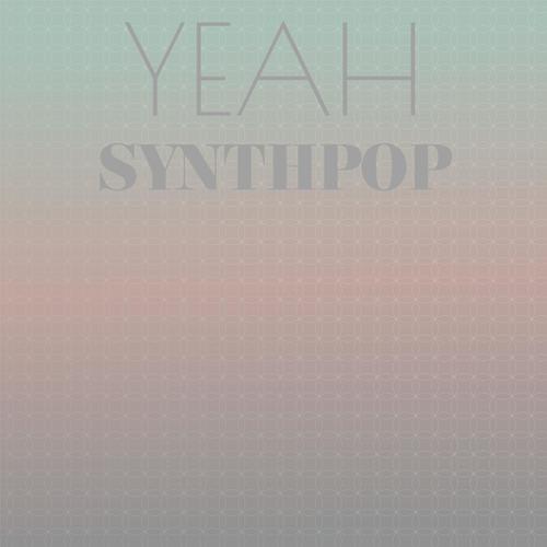 Yeah Synthpop