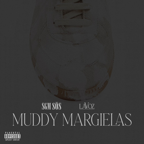 Muddy Margielas (Explicit)