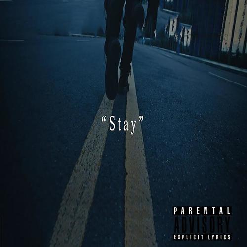 Stay (Explicit)