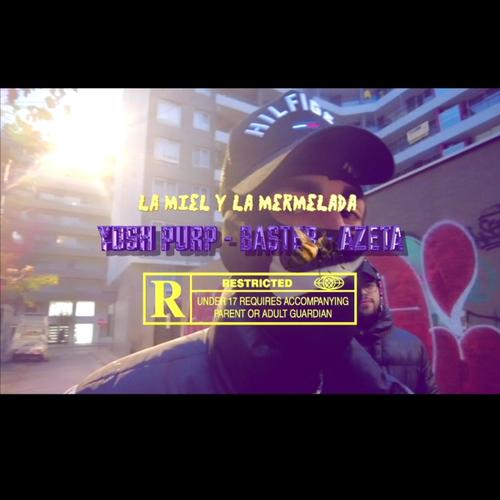 La Miel & La Mermelada (feat. YoshPurpp & Baster.98) [Explicit]