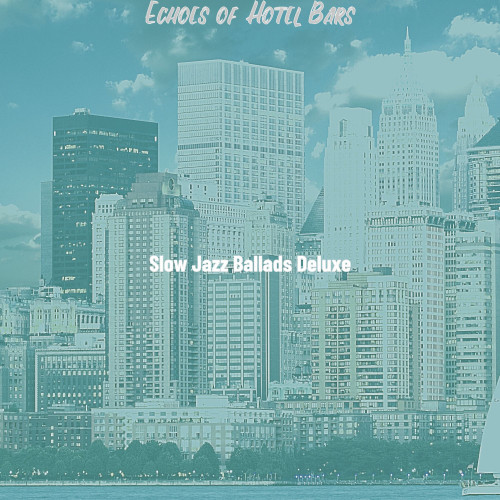 Echoes of Hotel Bars