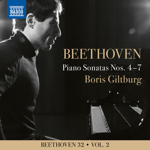 BEETHOVEN, L. van: Piano Sonatas Nos. 4-7 (Beethoven 32, Vol. 2) [Giltburg]