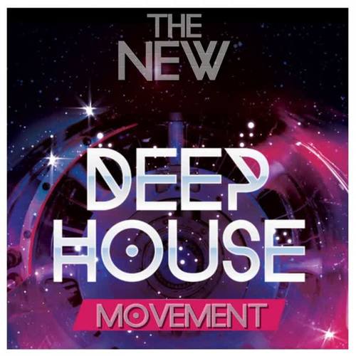 The New Deep House Movement