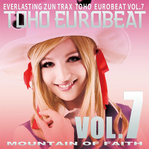 TOHO EUROBEAT VOL.7 (MOUNTAIN OF FAITH)