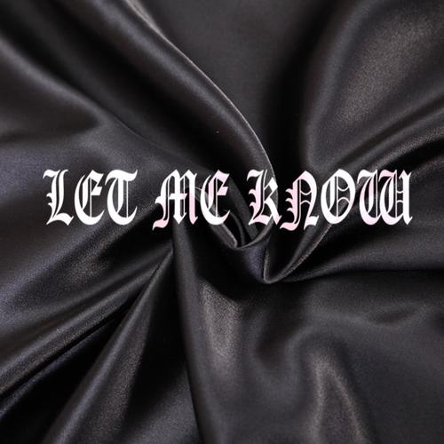 Let Me Know (feat. Jeremiah Meece) [Explicit]