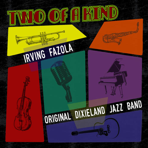 Two of a Kind: Irving Fazola & Original Dixieland Jazz Band