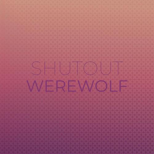 Shutout Werewolf