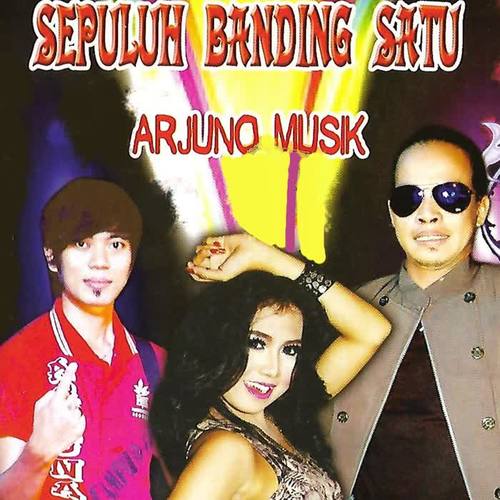 Sepuluh Banding Satu Arjuno Musik