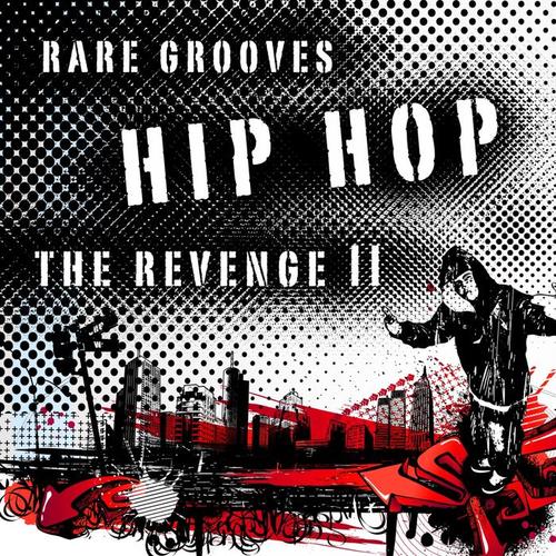 Hip Hop - The Revenge II (Rare Grooves)