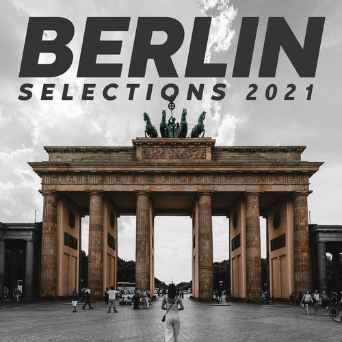 Berlin Selections 2021 - The Sounds of the City