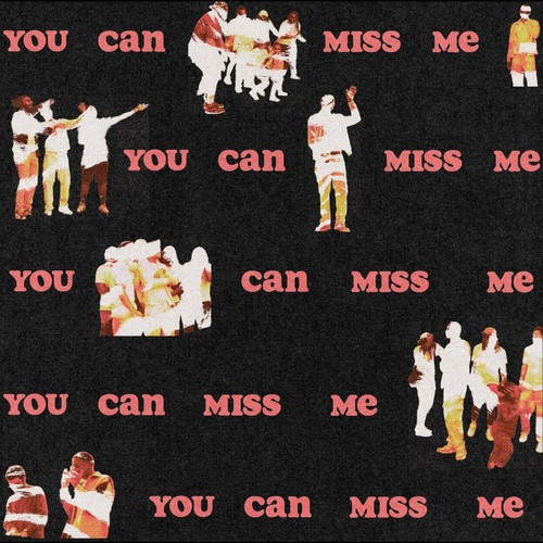 you can miss me (Explicit)