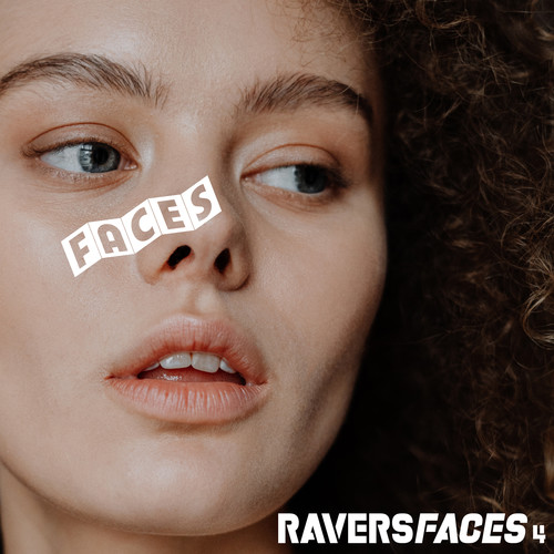 Ravers Faces 4