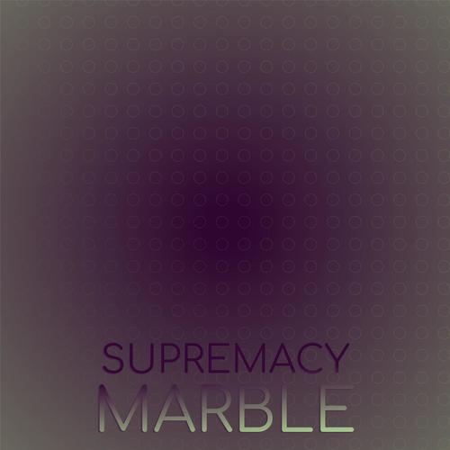 Supremacy Marble