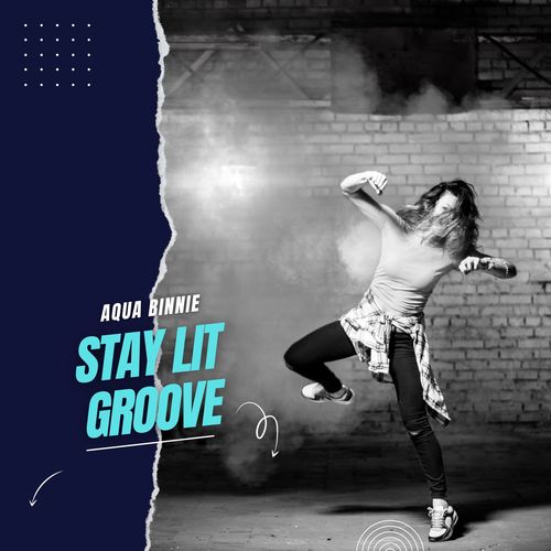 Stay Lit Groove