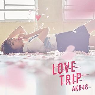 LOVE TRIP / しあわせを分けなさい