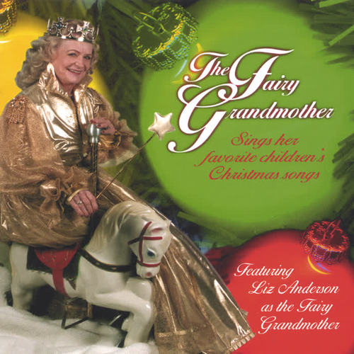 The Fairy Grandmother Sings Children's Christmas Songs