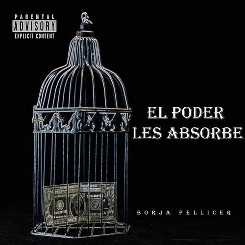 El poder les absorbe (Explicit)