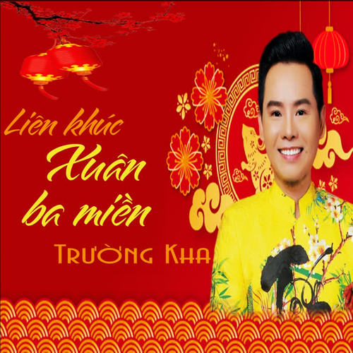 Liên Khúc Xuân Ba Miền