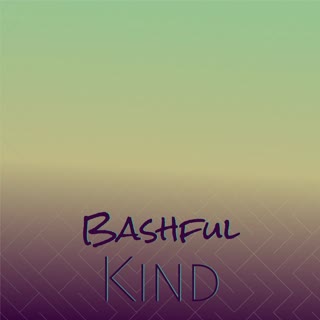 Bashful Kind