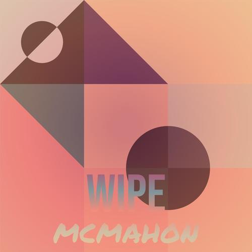 Wipe Mcmahon