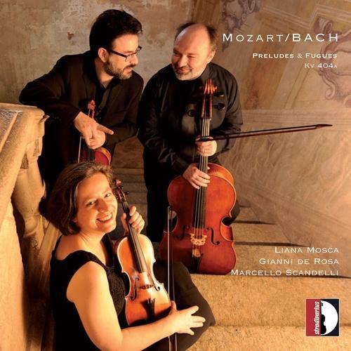 Mozart/Bach: Preludes & Fugues, K. 404a