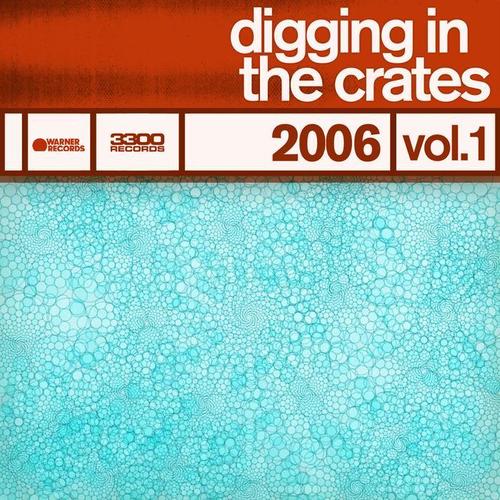 Digging In The Crates: 2006 Vol. 1