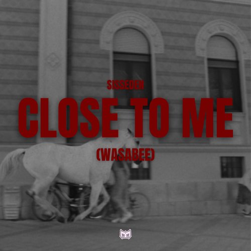 Close To Me (Wasabee)