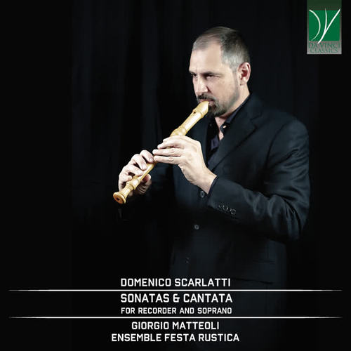 Domenico Scarlatti: Sonatas and Cantata (For Recorder and Soprano)