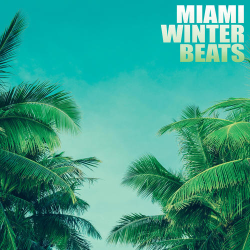 Miami Winter Beats (Explicit)