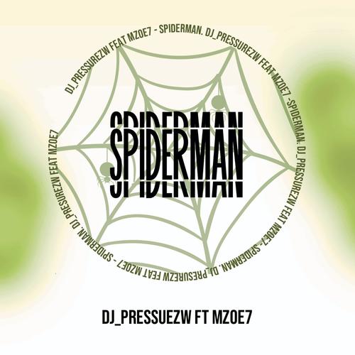 Spiderman (feat. Mzoe7)