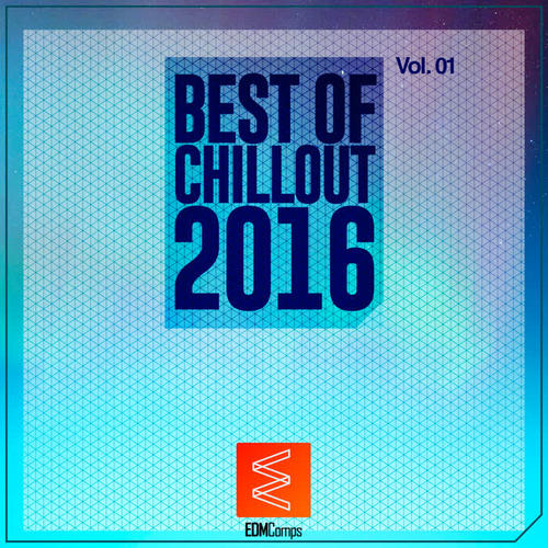 Best of Chillout 2016, Vol. 01