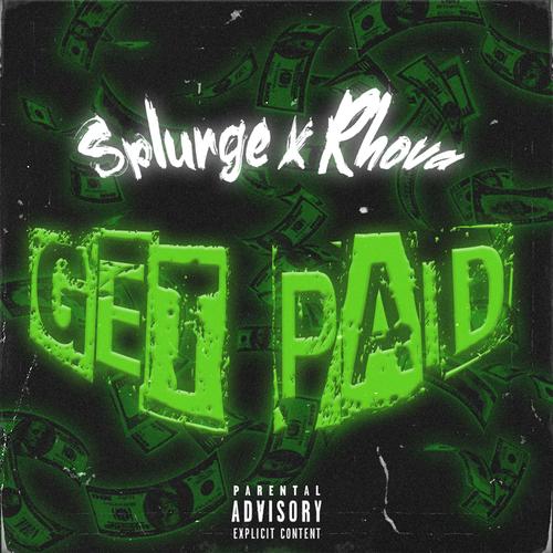 Get Paid (feat. Splurge) [Explicit]