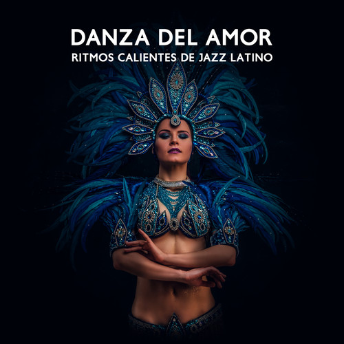 Danza del Amor: Ritmos Calientes de Jazz Latino para Celebrar el Carnaval en Río, Viva Carnaval