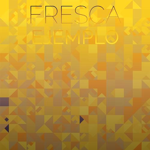 Fresca Ejemplo