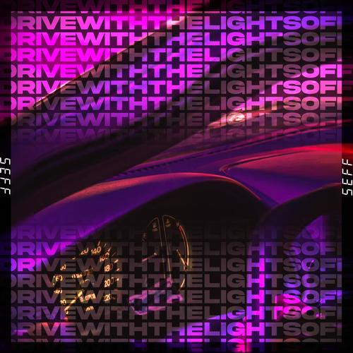 DRIVEWTHELIGHTSOFF (Explicit)