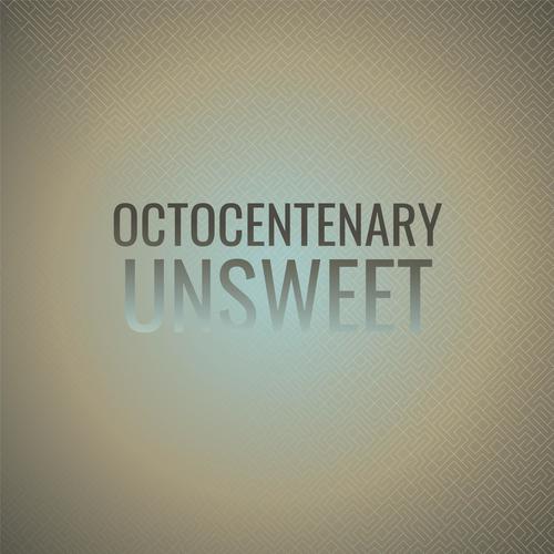 Octocentenary Unsweet