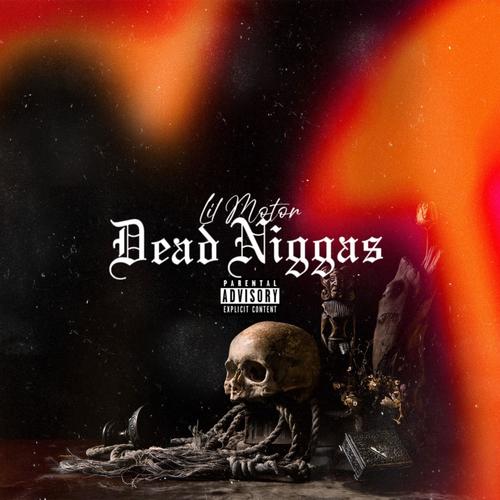 Dead Niggas (Explicit)