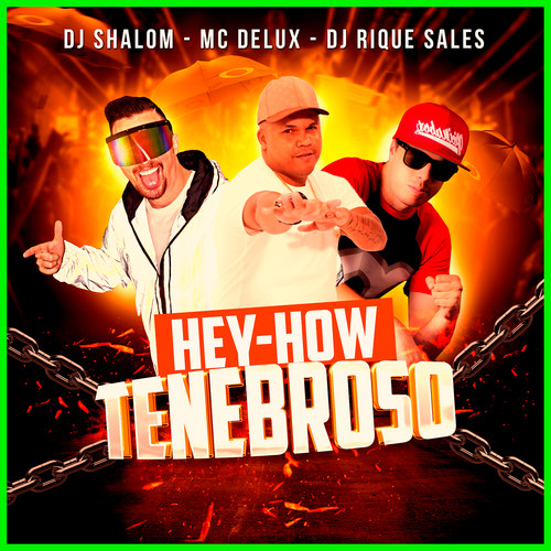 Hey How Tenebroso (Explicit)