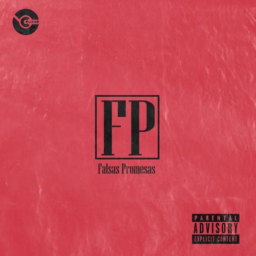 Falsas Promesas (Explicit)