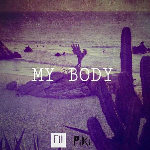 My Body (feat. Piki)