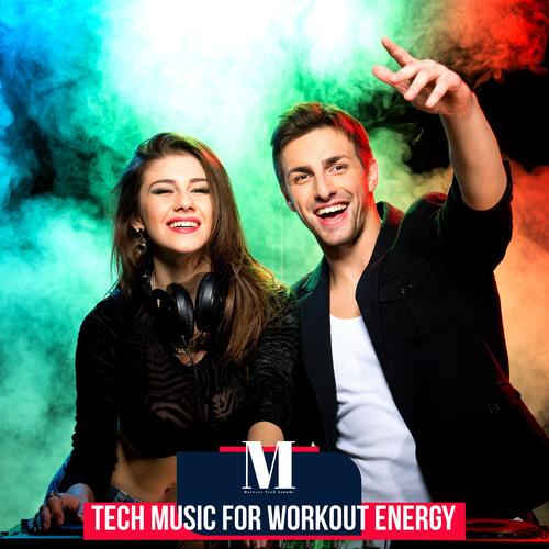 Tech Music For Workout Energy