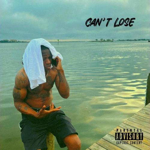 Can't Lose (feat. 31 Grammz) [Explicit]