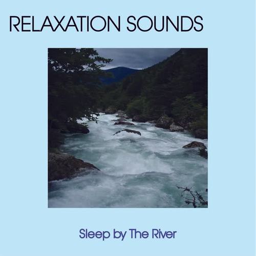 Sleep By The River