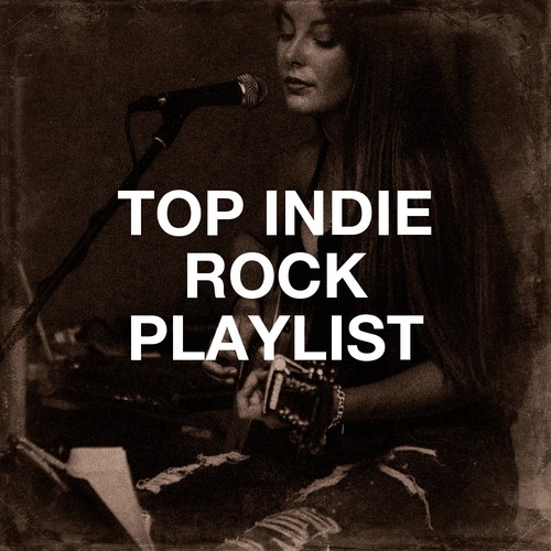 Top Indie Rock Playlist