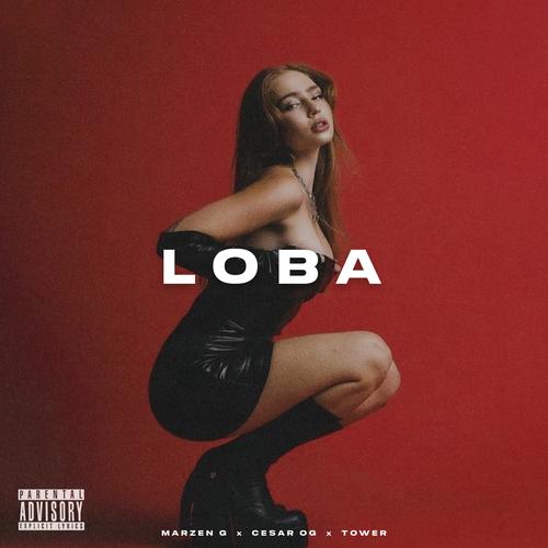 Loba (feat. Marzen G & Cesar OG)