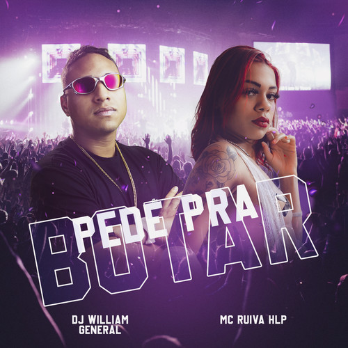 Pede Pra Botar (Explicit)